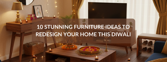 10 Stunning Furniture Ideas to Redesign Your Home This Diwali